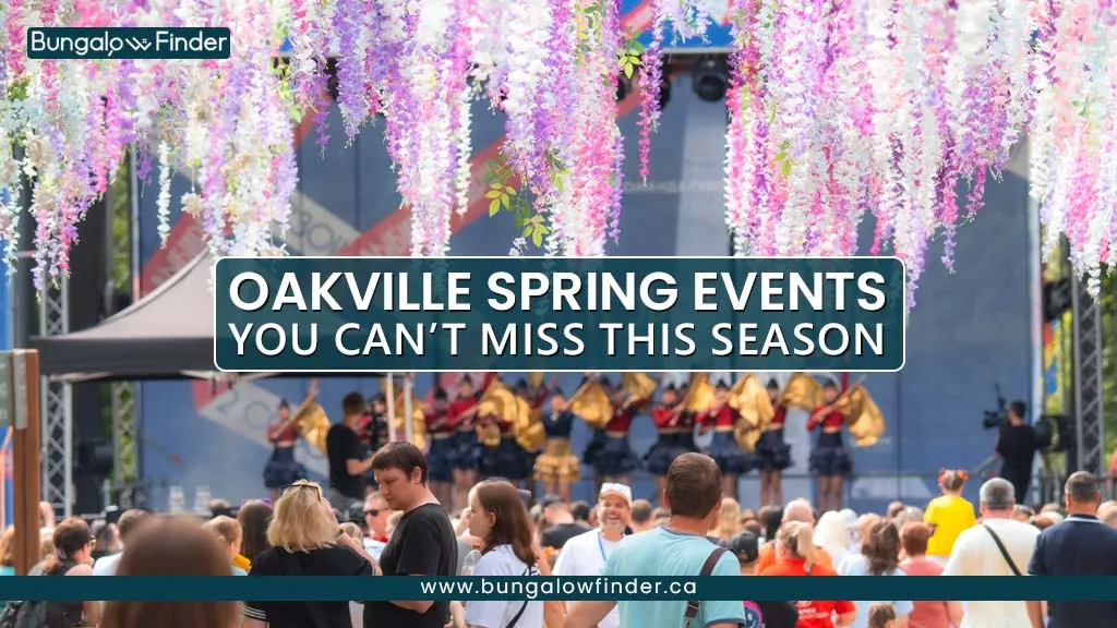Explore the best spring events in Oakville and find out why this season is ideal for discovering real estate and bungalows for sale in the community.